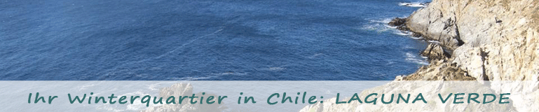 Ihr Winterquartier in Chile: Laguna Verde Ihr Winterquartier in Chile: Laguna Verde